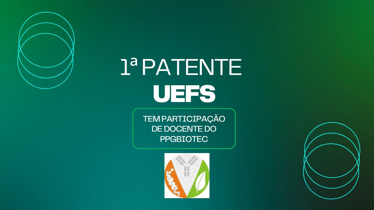 1ª patente da UEFS tem a participação de professora do PPGBiotec