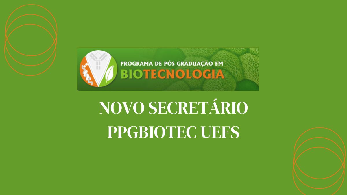 Novo Secretário PPGBiotec UEFS